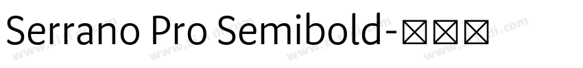 Serrano Pro Semibold字体转换 Serrano Pro Semibold字体转换